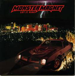 Monster Magnet : Let It Ride